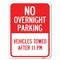Signmission No Overnight Parking Vehicles Towed After 11 Pm Rust Proof Parking, A-1824-23827 A-1824-23827 - alternate 1